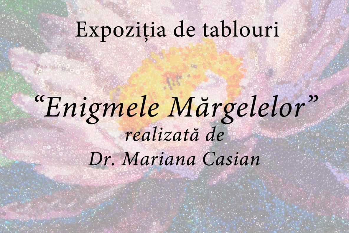 Vernisajul  expoziţiei „Enigmele mărgelelor”: Tablouri unicat în România, „pictate” din sute de mii de mărgele lipite manual