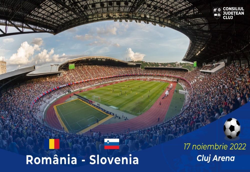 Meciul de fotbal România - Slovenia se joacă la Cluj