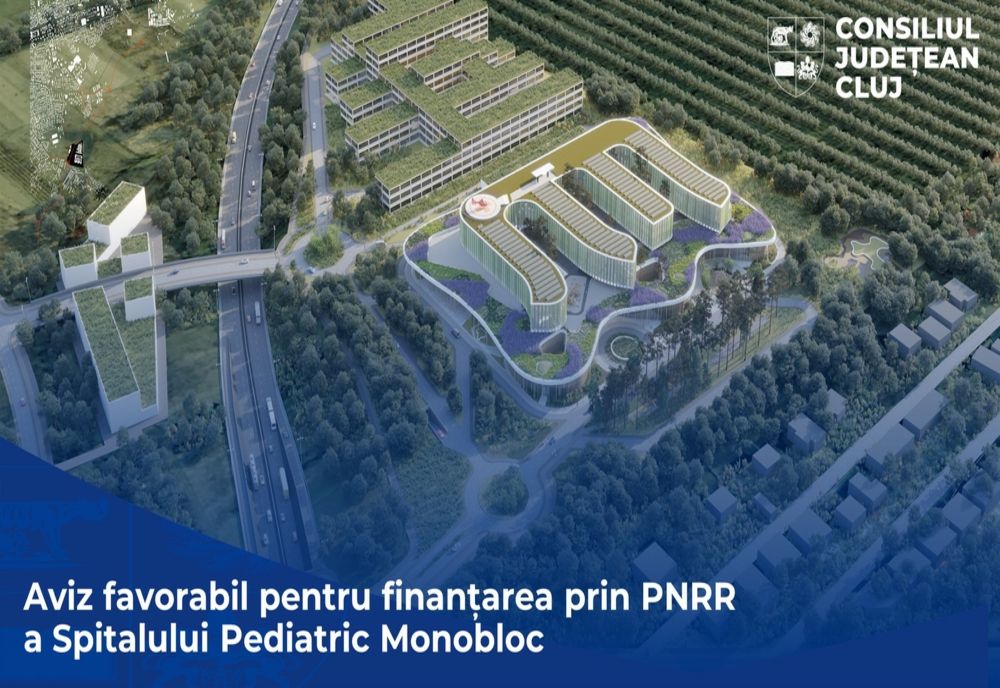 Aviz favorabil pentru finanțarea prin PNRR a Spitalului Pediatric Monobloc și a Centrului de Transplant Multiorgan