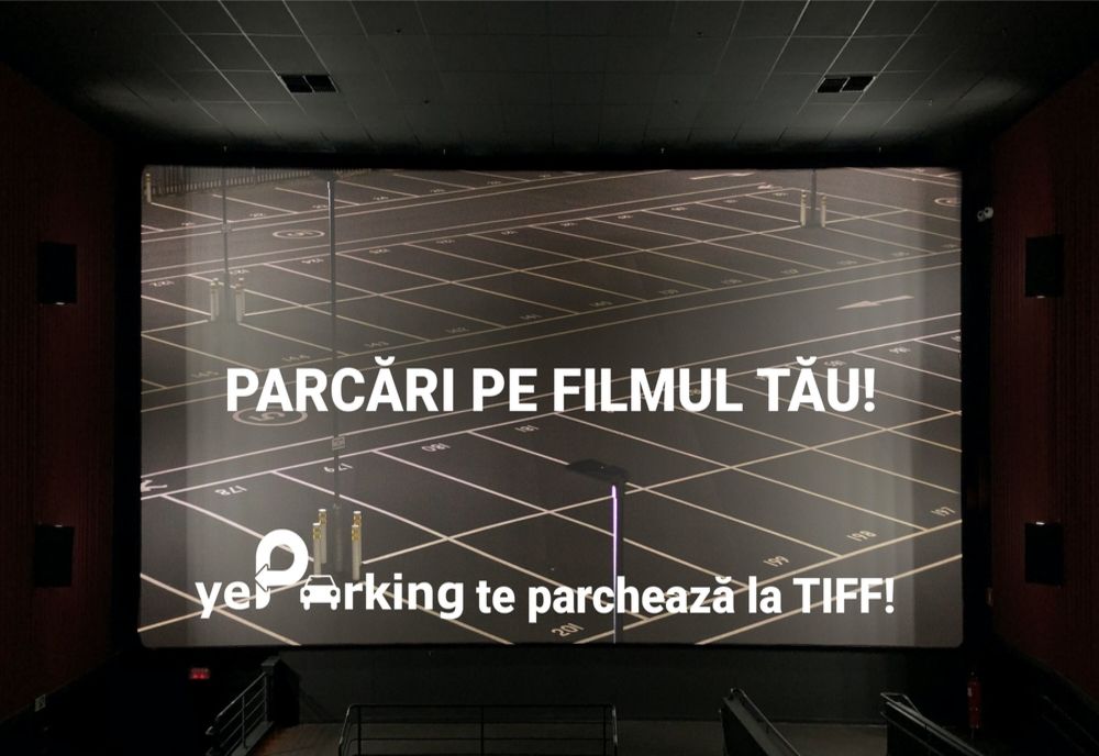 Parcări GRATUITE în cadrul TIFF