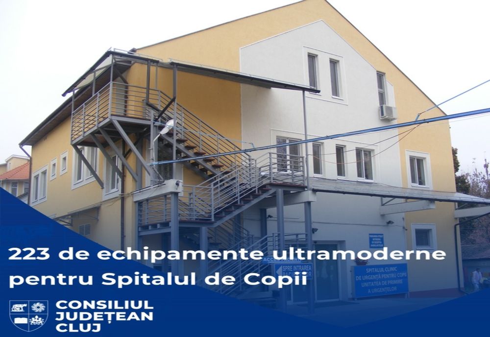 Peste 200 de noi echipamente medicale ultramoderne vor intra în dotarea Spitalului de Copii Cluj