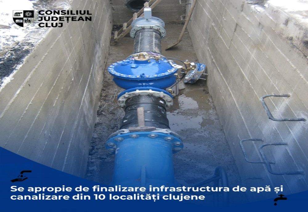 Se apropie de finalizare infrastructura de apă și canalizare din 10 localități clujene