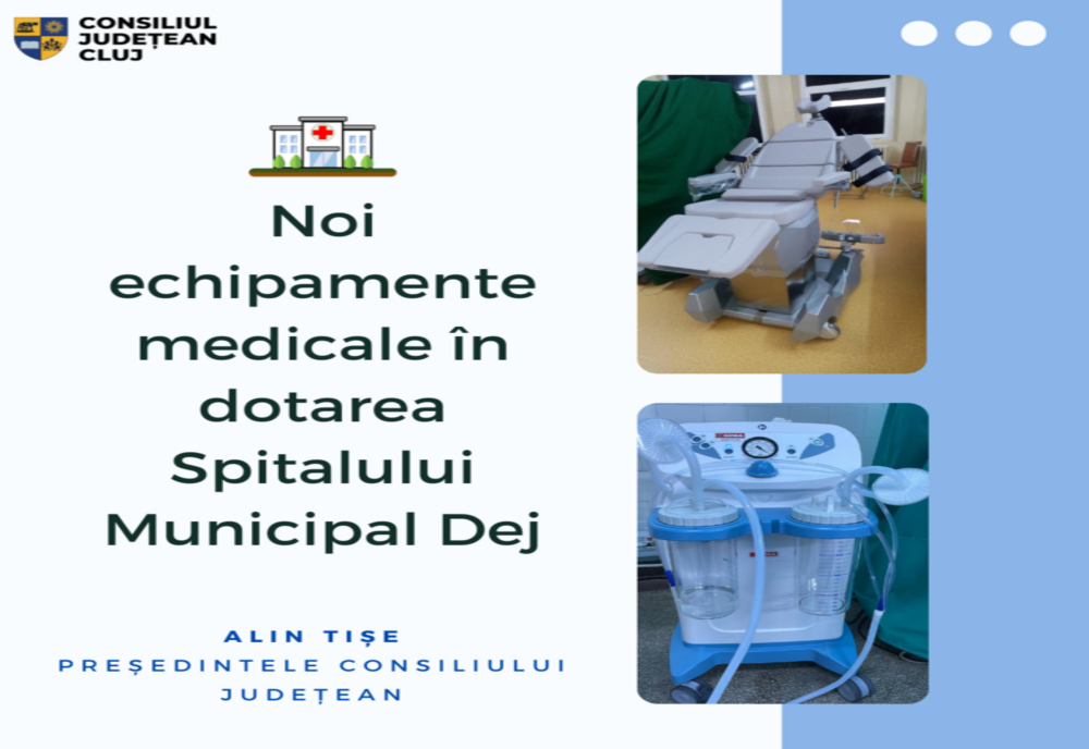 Noi echipamente medicale în dotarea Spitalului din Dej