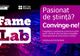 FameLab, cea mai importantă competiție internațională de comunicare a științei – deschisă pentru studenţii şi cercetătorii român